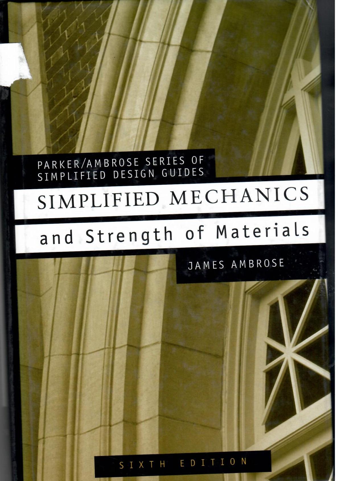Simplified Mechanics and Strength of Materials